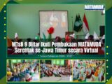 MTsN 9 Blitar Ikuti Pembukaan MATAMUDA Serentak se-Jawa Timur secara Virtual