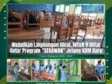 Wujudkan Lingkungan Ideal, MTsN 9 Blitar Gelar Program "SEKAWAN" Jelang KBM Baru